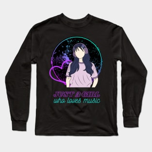 JUST A GIRL who loves music Long Sleeve T-Shirt